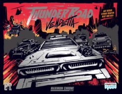 Thunder Road: Vendetta - Maximum Chrome