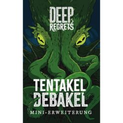Deep Regrets: Tentakel Debakel (Erweiterung)