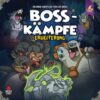 Helden müssen draußen bleiben! – Bosskämpfe (Erweiterung)